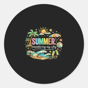 Sticker Rond Été se souvenant pourquoi vacances à la plage