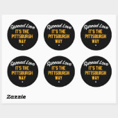 Sticker Rond Étendre l'amour C'est la voie Pittsburgh (Feuille)