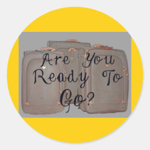STICKER ROND ÊTES VOUS PRÉPAREZ POUR ALLER