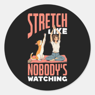 Sticker Rond Étirez-vous comme si personne ne regardait Yoga dr