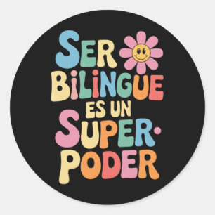 Sticker Rond Être Bilingue Est Un Superpouvoir Prof De Espagnol