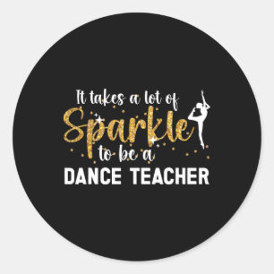 Sticker Rond Être Enseignant Danse Enseignant Danser Enseignant