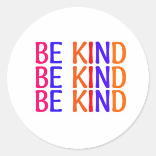Sticker Rond Être gentil