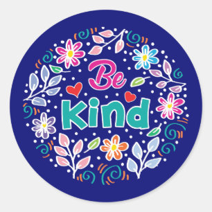 Sticker Rond Être gentil
