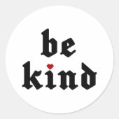 Sticker Rond Être gentil - Message simple positif (Devant)