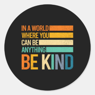 Sticker Rond Être Inspirationnel Positif S Gentil Positif