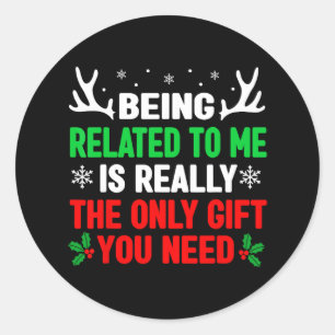 Sticker Rond Être lié à moi drôle Noël s Femmes Hommes Fa