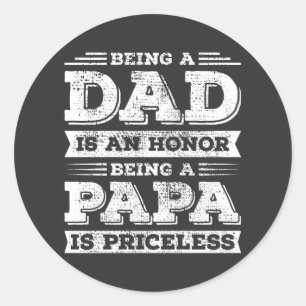 Sticker Rond Être papa est un honneur Être papa est inestimable