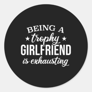 Sticker Rond Être Un Ami De Trophée Est Épuisant Fier Ami