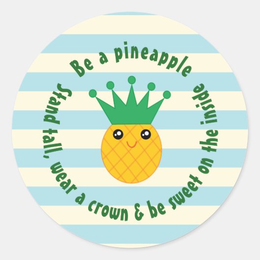 Sticker Rond Être Une Citation Inspirationnelle D'Ananas (Devant)