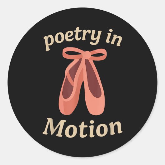 Sticker Rond Etry In Motion Ballet Dancer Quote Gift  (Devant)