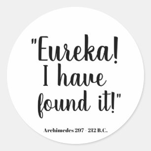 Sticker Rond Eureka ! Je l'ai trouvé - Archimède