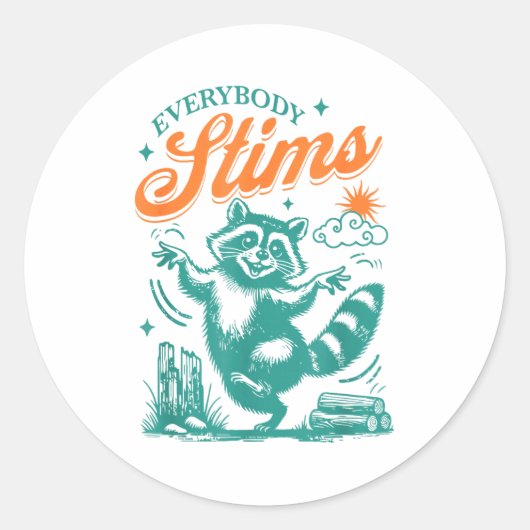 Sticker Rond Everybody Stims Racoon Funny Design (Devant)