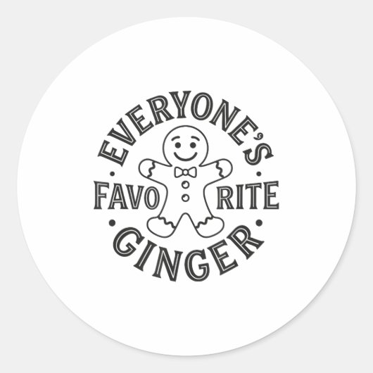 Sticker Rond Everyone's Favorite Ginger T Funny Gingerbread Man (Devant)