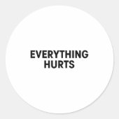 Sticker Rond Everything Hurts Workout Strongman Muscle Training (Devant)