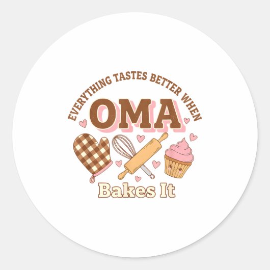Sticker Rond Everything Tastes Better When Oma Bakes It Mother' (Devant)