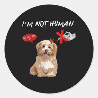 Sticker Rond Ew Vaccine I'm Not Human Funny Shih Tzu Dog Venin