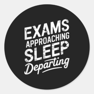 Sticker Rond Examens approchant le sommeil au départ