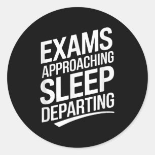 Sticker Rond Examens approchant le sommeil au départ de _1