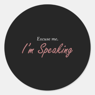 Sticker Rond Excusez-moi I&#' ; m Parlant Kamala Harris Je Parl