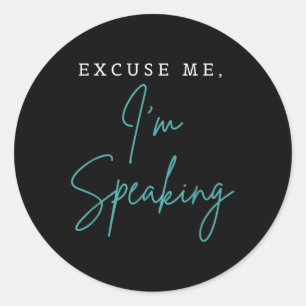 Sticker Rond Excusez-Moi Je Parle Drôle Kamala Harris Joe Bide