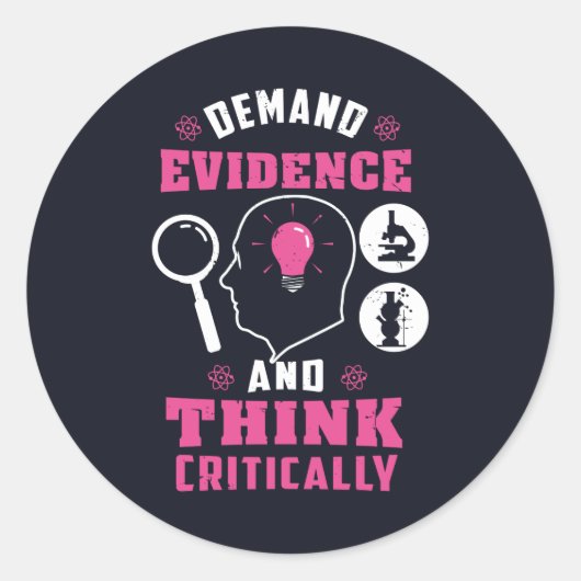 Sticker Rond Exiger des preuves et penser la science critique (Devant)