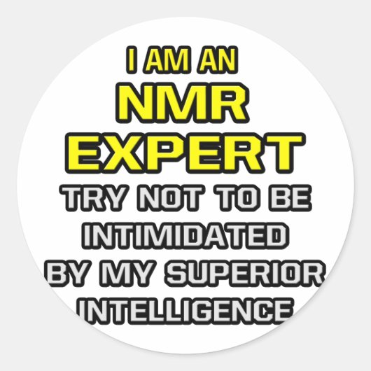 Sticker Rond Expert de la RMN...Intelligence supérieure (Devant)