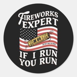 Sticker Rond Expert en feux d'artifice Si je cours vous courez