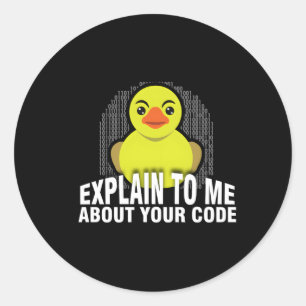 Sticker Rond Expliquez-Moi Le Programme De Débogage De Boîtier 