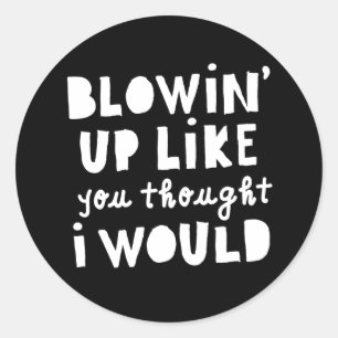 Sticker Rond "Exploser comme vous pensez" HipHop Birthday Kids