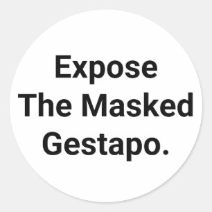 Sticker Rond Exposez la Gestapo masquée Hankamer Artjunkhaus Ar