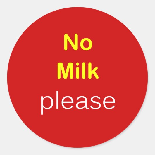 Sticker Rond f8 - Demande de nourriture ~ AUCUN LAIT S'IL VOUS (Devant)