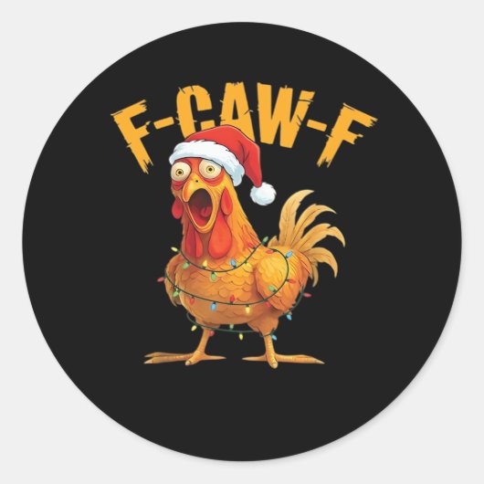 Sticker Rond F-Caw-F Chicken Christmas Essential (Devant)