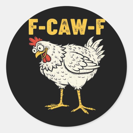 Sticker Rond F-Caw-F Chicken Classic Retro Cool (Devant)