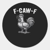 Sticker Rond F-Caw-F Chicken Retro Graphic (Devant)