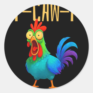 Sticker Rond F-caw-f Citation drôle de poulet Humour Coq Meme _