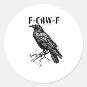 Sticker Rond F Caw F Corbeau, F-Caw-F Mème de l'oiseau mignon q