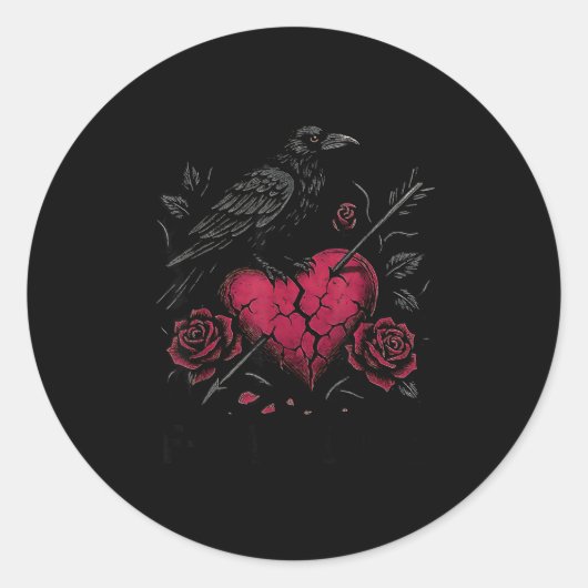 Sticker Rond F Caw F Crow Anti Valentine's Day Dark Gothic Brok (Devant)