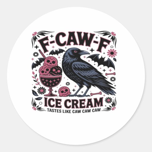 Sticker Rond F Caw F Drôle Tendance (Devant)
