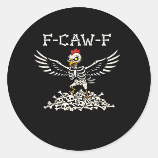 Sticker Rond F-Caw-F Funny Chicken Halloween Cool Unique