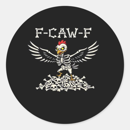 Sticker Rond F-Caw-F Funny Chicken Halloween Cool Unique (Devant)
