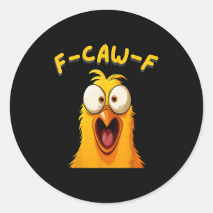 Sticker Rond F-caw-f Funny Rooster de poulet ferme Fcawf Animal