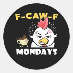 Sticker Rond F-Caw-F Lundi Classique Minimaliste Propre