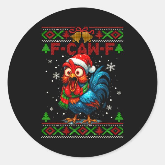 Sticker Rond F Caw F Rooster Funny Bird Fcawf Chicken Whisperer (Devant)