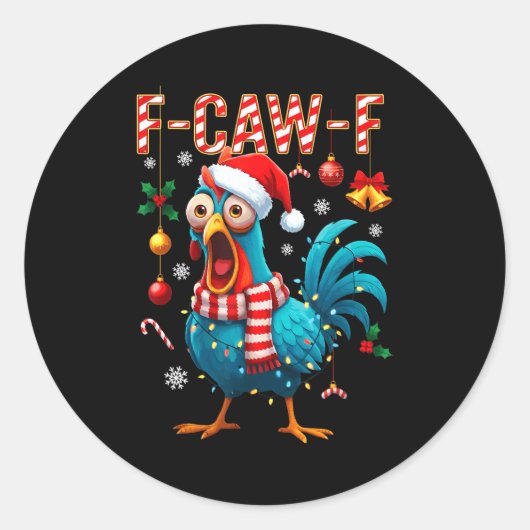 Sticker Rond F-caw-f Rooster Meme Funny Chicken Fcawk Christmas (Devant)