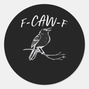Sticker Rond F-Caw-F Style Rétro Classique