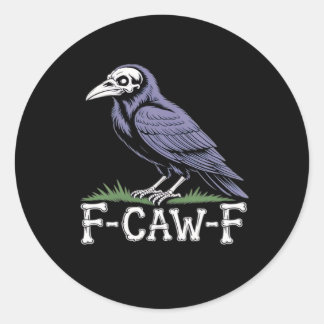Sticker Rond F-Caw-F Texte d'os Crâne Corbeau - Humour Gothique