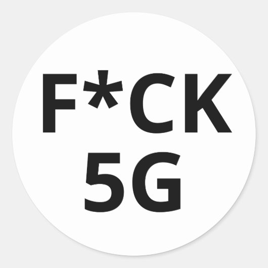 STICKER ROND F*CK 5G (Devant)
