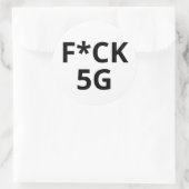 STICKER ROND F*CK 5G (Sac)