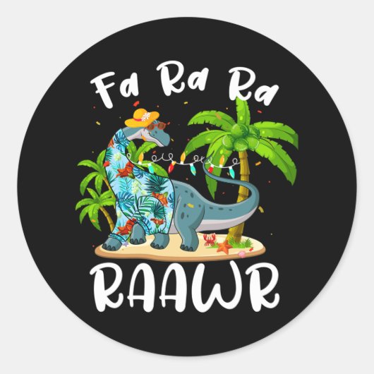 Sticker Rond Fa Ra Ra Rawr Long Neck Dinosaur Summer Christmas (Devant)